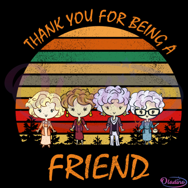 Thank You For Being A Friend Svg, Vintage Friends Design Svg