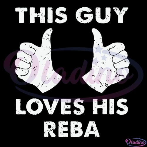 This Guy Loves His REBA Svg Digital File