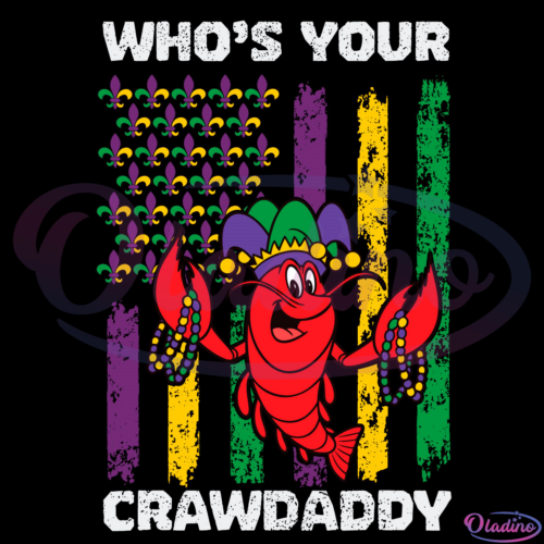 Whos Your Crawdaddy Crawfish Mardi Gras Svg