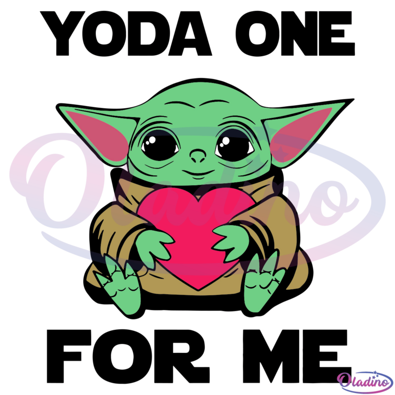 Yoda One For Me SVG Digital File, Baby Yoda SVG, Star Wars SVG