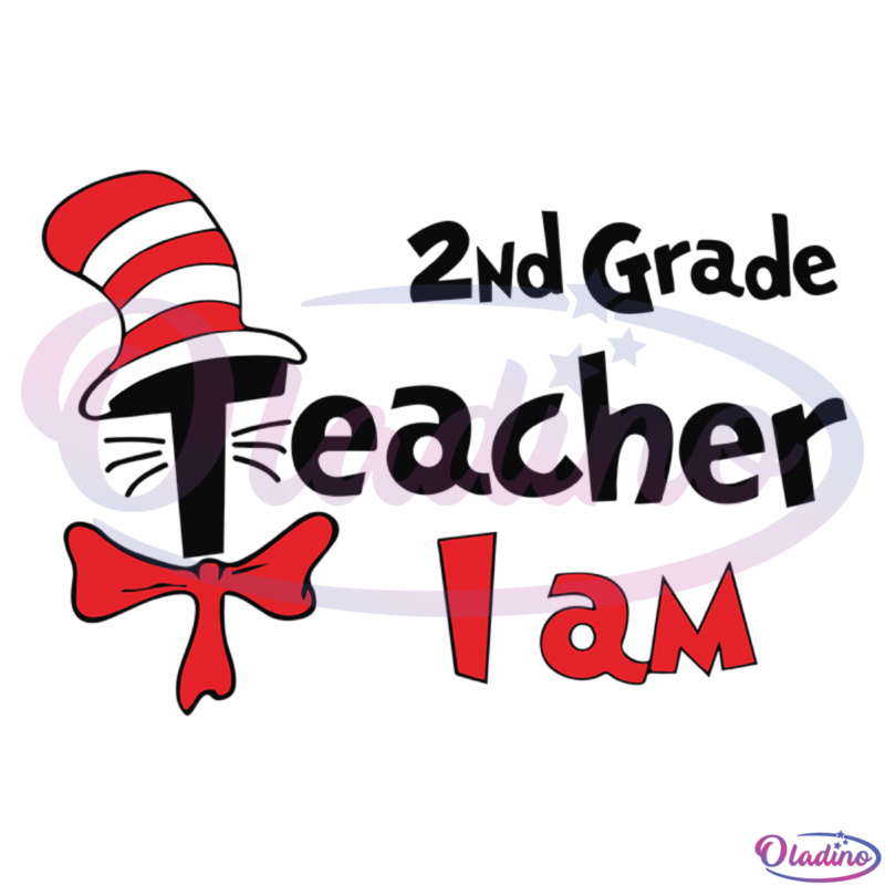 2nd Grade Teacher I Am SVG Digital File