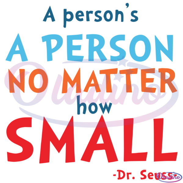 A Persons A Person No Matter How Small SVG Digital File