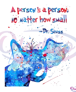 Dr Seuss A person is a person no matter how small SVG Digital File