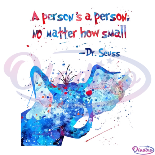 Dr Seuss A person is a person no matter how small SVG Digital File