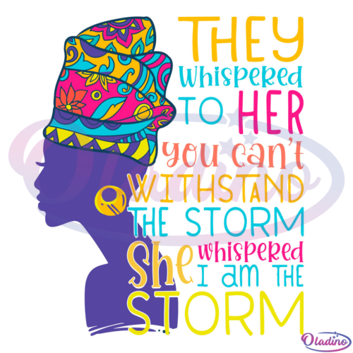 African Woman Afro I Am The Storm SVG File