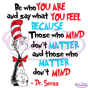 Cat In The Hat Be Who You Are And Say What You Feel SVG