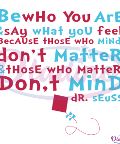 Be who you are SVG Digital File, Dr Seuss Quotes Svg