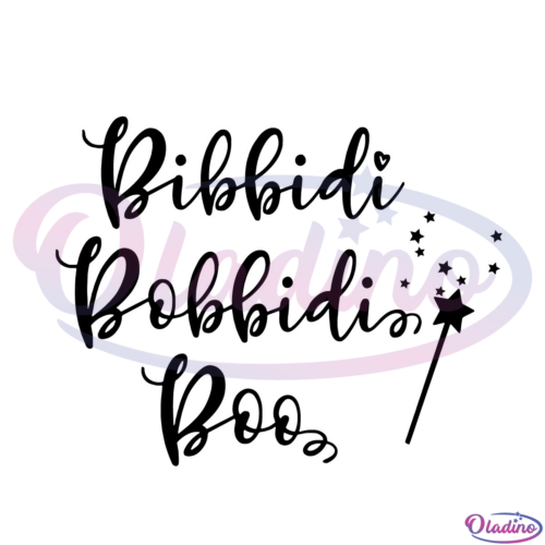 Bibbidi Bobbidi Boo SVG Digital File