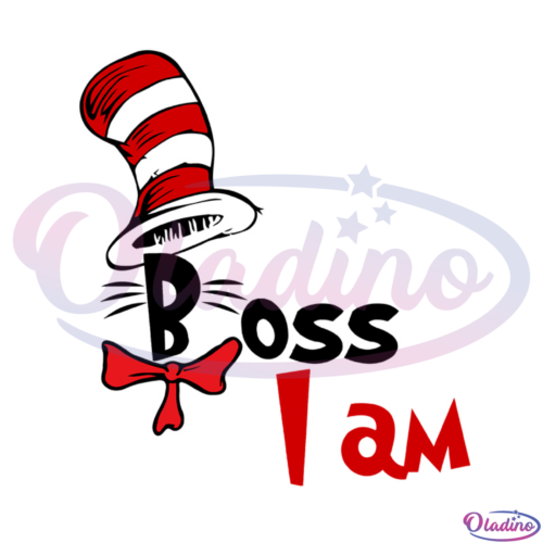 Boss I Am Dr Seuss SVG Digital File