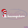 Champion Dr Seuss SVG Digital File, Dr Seuss Svg, Champion Svg