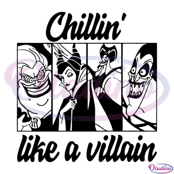 Chillin Like A Villain SVG Digital File Disney Svg, Chillin Svg, Villain Svg