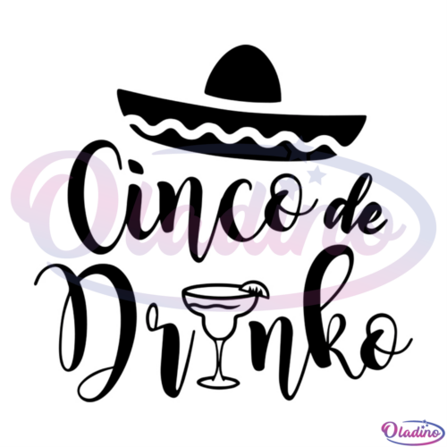 Cinco de Drinko SVG Digital File Drinking Svg