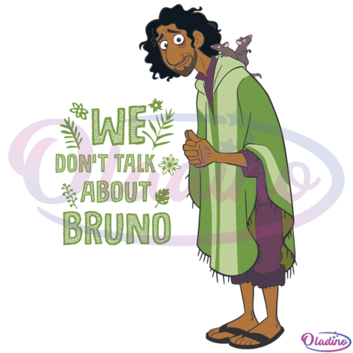 Disney Encanto We Don't Talk About Bruno SVG Digital File