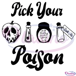 Disney Villain Pick Your Poison SVG Digital File, Disney Villain Svg