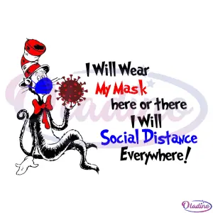 Dr Seuss I will wear my Mask Everywhere SVG File