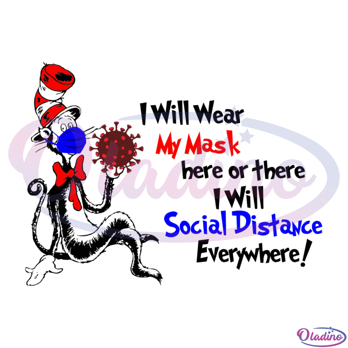 Dr Seuss I will wear my Mask Everywhere SVG File, Social Distancing svg