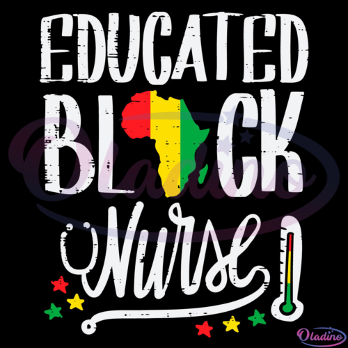 Educated Black Nurse SVG Digital File