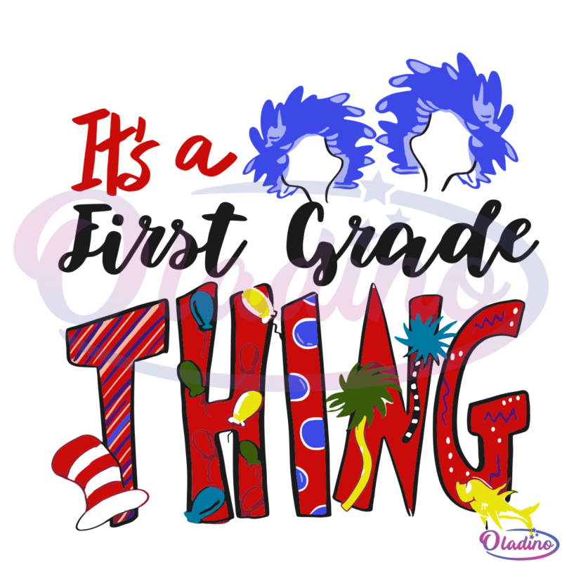 First Grade Thing Teacher SVG Digital File, Dr Seuss Svg, First Grade Svg