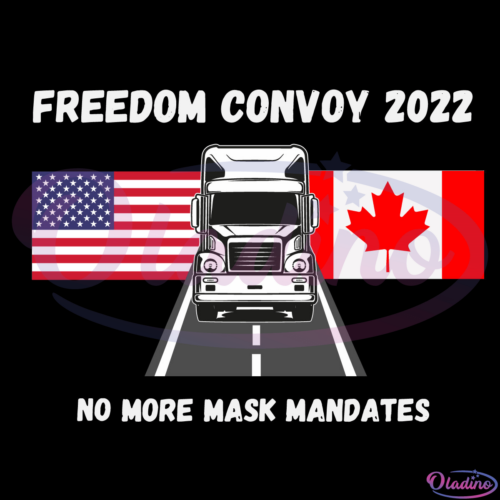 Freedom Convoy No More Mask Mandates America Canada SVG