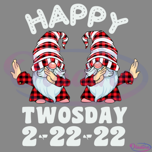 Gnome Happy Twosday 2-22-2022 SVG Digital File