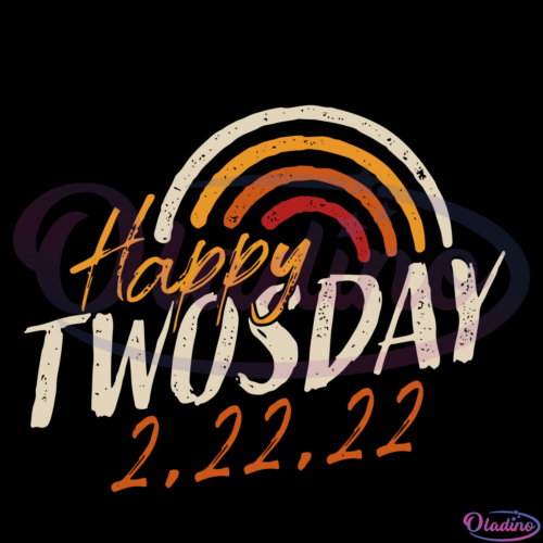 Happy Twosday 2.22.2022 SVG Digital File