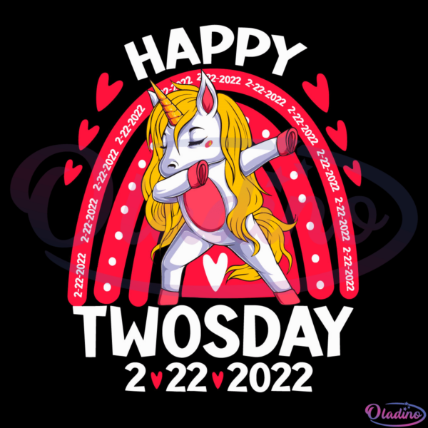 Happy Twosday 2022 Unicorn SVG Digital File, Rainbow Svg