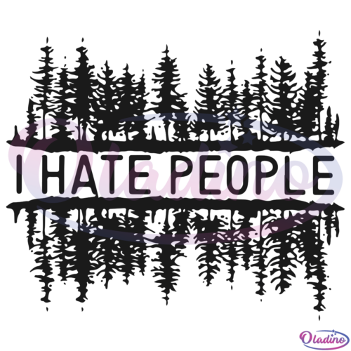 I Hate People SVG Digital File