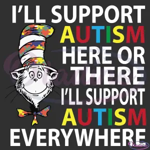 Ill Support Autism Here Or There Dr Seuss Svg