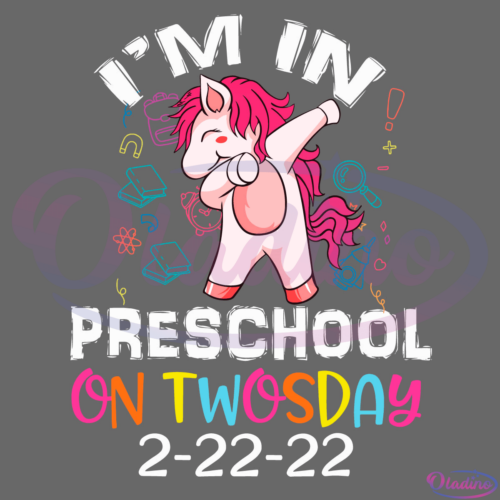 Im in Preschool On Twosday SVG Digital File