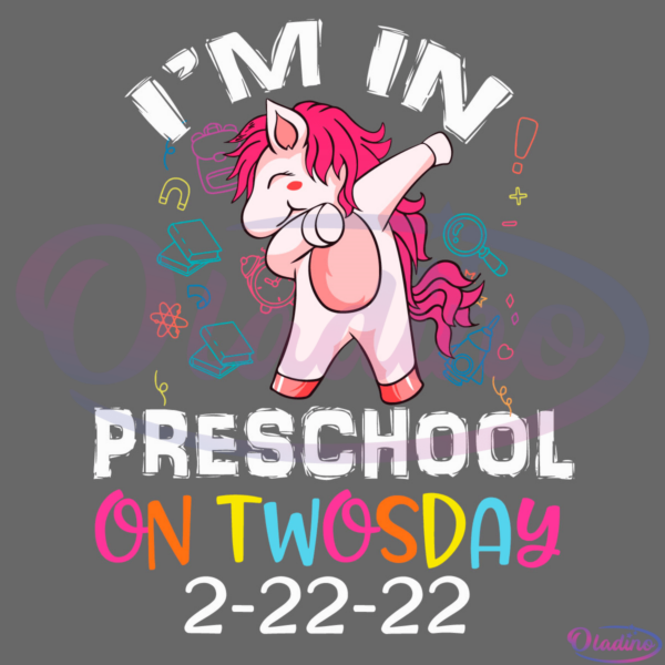 Im in Preschool On Twosday SVG Digital File, Tuesday February 2nd Svg