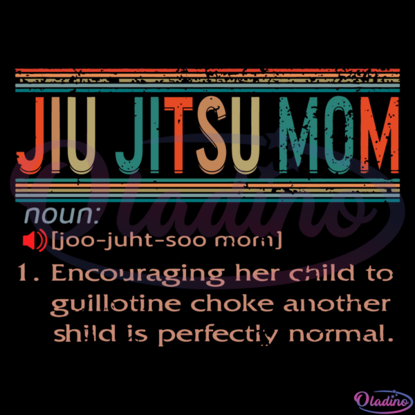 Jiu Jitsu Mom Definition SVG Digital File, Mom Svg