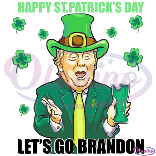 Lets Go Shamrock Brandon Happy St Patrick Day SVG, Trump Beer SVG