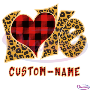 Love Custom Name SVG Digital File