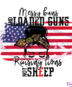 Messy Buns and Loaded Guns SVG Digital File, Messy Buns Svg