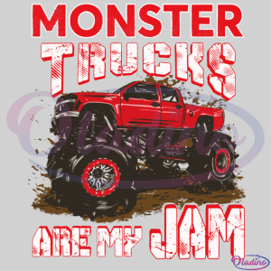 Monster Truck Are My Jam For Monster SVG Digital File, Red Truck SVG