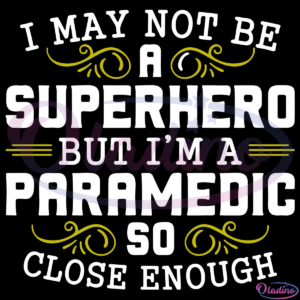 Not Superhero Funny Ems SVG Digital File