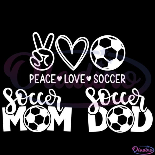 Peace Love Soccer SVG File, Soccer Mom SVG, Soccer Dad Svg