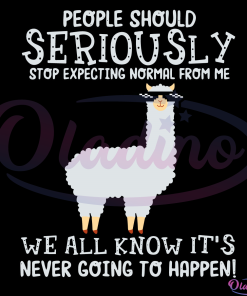 Llama People should seriously stop expecting normal from me SVG