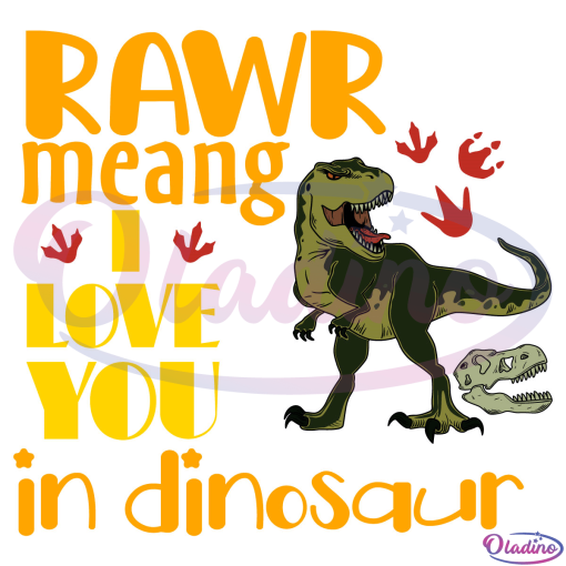 Rawr Means I Love You In Dinosaur Svg, Dinosaur Svg, Rawr Svg