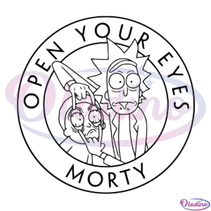 Rick and Morty Open Your Eyes Morty SVG Digital File