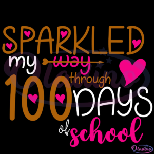 Sparkled Way Through 100 Days School Digtal File SVG