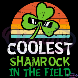 St Patricks Day Coolest Shamrock SVG Digital File, Vintage Svg
