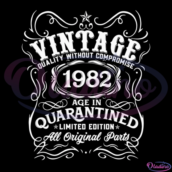 Vintage 1982 age in quarantined limited edition Digtal File SVG, 1982 Svg