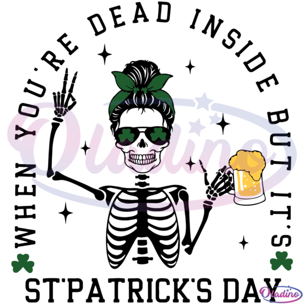 When Youre Dead Inside But It's St Patrick's day SVG Digital File, Messy bun Svg