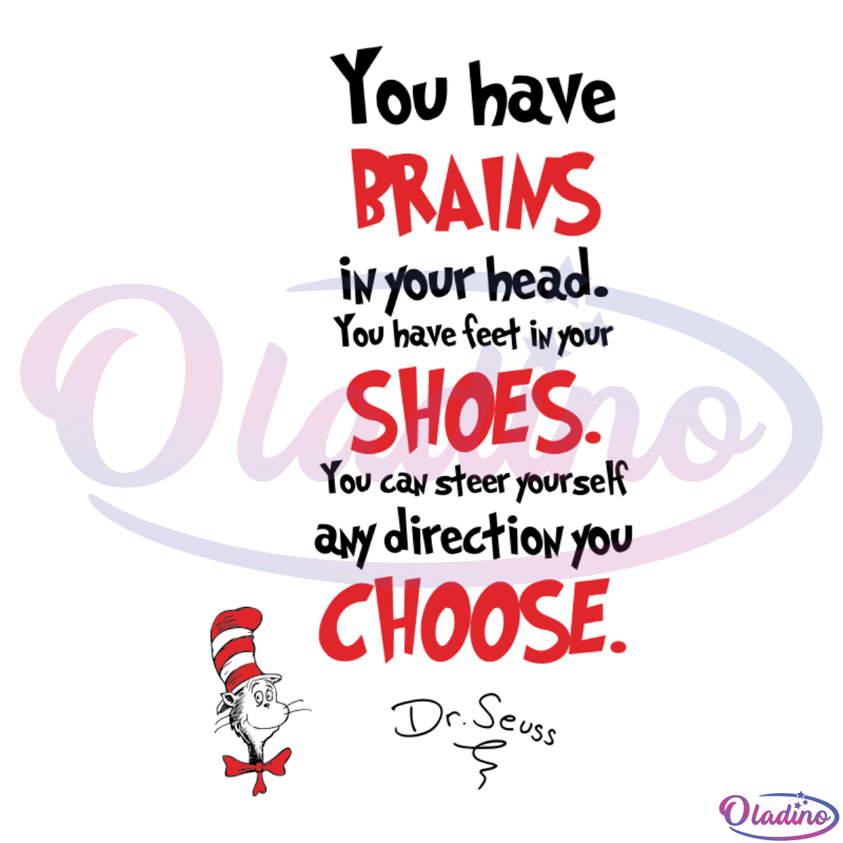 Dr seuss you have brains in your head SVG Digital File, Dr Seuss svg