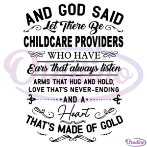 And God Said Let There Be Childcare Providers SVG Digital File