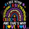 Autism Awareness Rainbow I See Your True Colors Puzzle Piece SVG