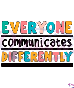 Everyone Communicate Differently Autism Svg File, Autism Awareness Svg