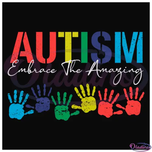 Autism Embrace The Amazing SVG Digital File