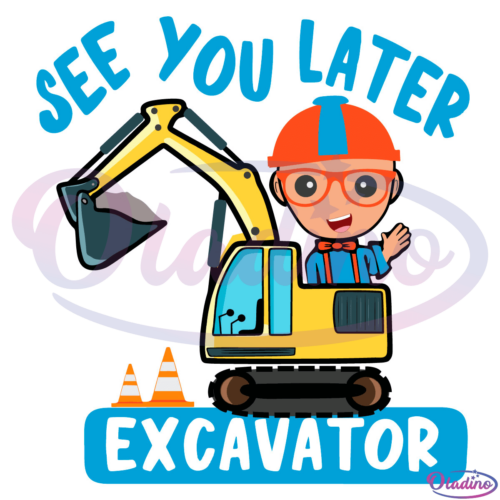 Blippi See You Later Excavator SVG File